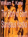 The Story of Saint Stanislaus Kostka@